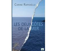 Les deux côtés de la mer - Carine Raphaëlle - Douro - broché - Roman