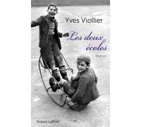 Les deux écoles - Yves Viollier - Robert Laffont - broché - Roman
