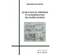 Les Deux Faces Du Terrorisme Et L'autodestruction Des Sociétés Ouvertes
