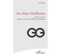 Les deux Guillaume – Poèmes en prose d’après les sonnets de William Shakespeare – L'Harmattan