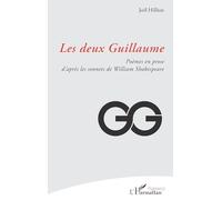 Les deux Guillaume: Poèmes en prose d’après les sonnets de William Shakespeare