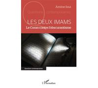 Les deux Imams Le Coran contre l’obscurantisme - Amine Issa - L'harmattan - broché - Essai