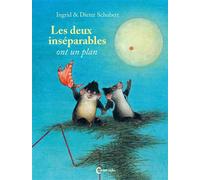 Les deux inséparables ont un plan - Ingrid et Dieter Schubert - Cambourakis - cartonné - Album jeunesse