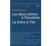 Les deux lettres à timothée. la lettre à tite Michel Gourgues (Auteur)