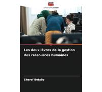 Les deux lèvres de la gestion des ressources humaines