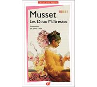 Alfred de Musset – Les Deux Maîtresses – Poche (Flammarion, Scolaire/Universitaire)