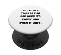 Les Deux Meilleurs Moments pour pêcher sont Quand il pleut et Quand il pleut PopSockets PopGrip Adhésif