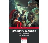 Les deux-Mondes - Tome 2: Penthésilée - La revanche d'Orion