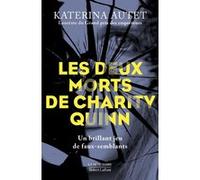 Les Deux morts de Charity Quinn Katerina Autet (Auteur)
