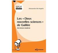 Les "Deux Nouvelles Sciences De Galilée - Une Lecture Moderne