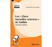 Les "Deux nouvelles sciences" de Galilée Une lecture moderne - Alessandro De Angelis - Edp Sciences - broché - Essai