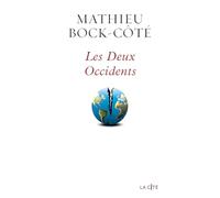 Les Deux Occidents - le nouvel essai 2025 de Mathieu Bock-Côté : une critique de la politique de l'Europe, Vladimir Poutine et Donald Trump