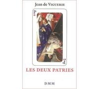 Les deux patries (format poche, corrigé et augmenté) Format poche, corrigé et augmenté - Jean de Viguerie - Dmm Dominique Martin Morin - Poche - Essai