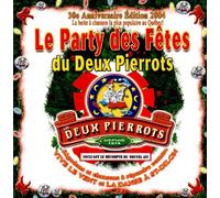 Les Deux Pierrots - 30E Anniversaire (Le Party des Fetes) [Import]