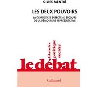 Gilles Mentre – Les deux pouvoirs : La démocratie directe au secours de la démocratie représentative