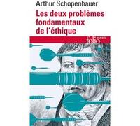 Les deux problèmes fondamentaux de l'éthique Arthur Schopenhauer (Auteur), Christian Sommer (Traduction)