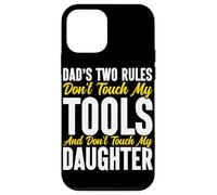 Les Deux règles de Papa : ne touchez Pas Mes Outils et ma Fille Coque pour iPhone 12 Mini