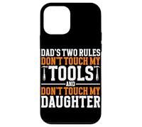 Les Deux règles de Papa : ne touchez Pas Mes Outils et ma Fille Coque pour iPhone 12 Mini