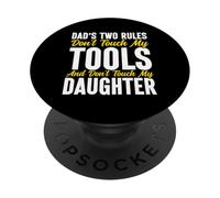 Les Deux règles de Papa : ne touchez Pas Mes Outils et ma Fille PopSockets PopGrip Adhésif