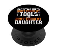 Les Deux règles de Papa : ne touchez Pas Mes Outils et ma Fille PopSockets PopGrip Adhésif