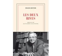 Les deux rives - Roger Grenier - Gallimard - broché - Roman