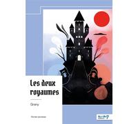 Les deux royaumes - Grany - Nombre 7 - broché - roman jeunesse