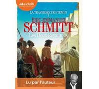 Les Deux Royaumes - La Traversée des temps, tome 5 Éric-Emmanuel Schmitt (Auteur), Éric-Emmanuel Schmitt (Lu par)