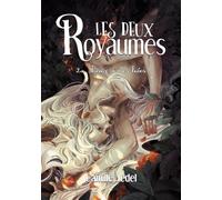 Les deux Royaumes: Tome 2 Deux âmes liées