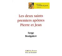 Les deux saints premiers apôtres Pierre et Jean - Sergej Nikolaevic Bulgakov - F.x. De Guibert - broché - Essai