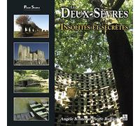 Angèle Koster & Pierre Rullier – Les Deux-Sèvres – insolites et secrètes – broché