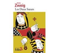 Stefan Zweig – Les deux soeurs : Précédé de Une histoire au crépuscule – Poche – Gallimard