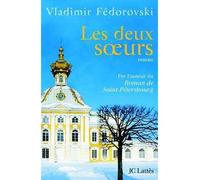 Les deux soeurs - Vladimir Fedorovski - Lattes - broché - Roman