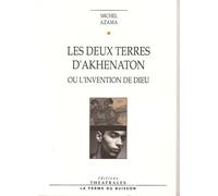 Les deux terres d'Akhenaton Michel Azama (Auteur)