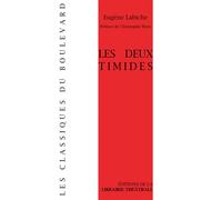 Les Deux Timides - Eugène Labiche - Librairie Theatrale - broché - Théâtre