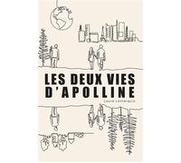 Les Deux Vies d'Apolline - Laure Lemarquis - Librinova - broché - Roman