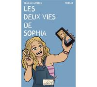 Les deux vies de Sophia - Cecilia Curbelo - Des Nouvelles d'Ailleurs - broché - Roman junior