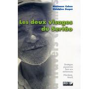 Les deux visage du Sertao Stratégies paysannes face aux sécheresses (Nordeste, Brésil). - Marianne Cohen - Ird Eds - relié - Etude