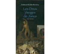 Les deux visages de Janus André Bonnery (Auteur), Michèle Bonnery (Auteur)