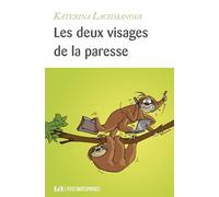 Les deux visages de la paresse