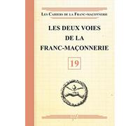 Les deux voies de la Franc-Maçonnerie - Livret 19