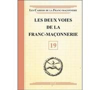 Les deux voies de la Franc-Maçonnerie - Livret 19 Collectif (Auteur)