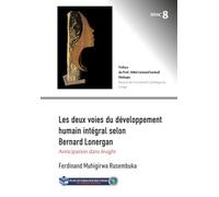 Les deux voies du développement humain intégral selon Bernard Lonergan: Anticipation dans Insight