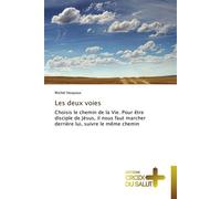 Les deux voies - HOUYOUX-M - Croix Du Salut - broché - Essai