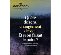 Les Déviations Quête de sens, changement de vie..Et si on faisait le point ? - Février 2022 - Collectif - Les Deviations - broché - Revue