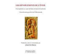 Les dévoilements de l'éveil: Une expérience au coeur du Tantra shivaite du Cachemire