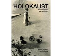 Les devoirs de l'Holocauste dans l'histoire - Robert Szuchta, Piotr Trojański (Literatur, Geschichte auf Polnisch)