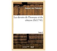 Les Devoirs De L'homme Et Du Citoyen. Tome 2