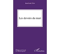 Juan Luis Vives – Les devoirs du mari – Essai – Broché – L'Harmattan