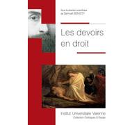 Les devoirs en droit - Samuel Benisty - Fondation Varenne - broché - Essai