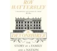 Les Devonshires : L'histoire d'une famille et d'une nation